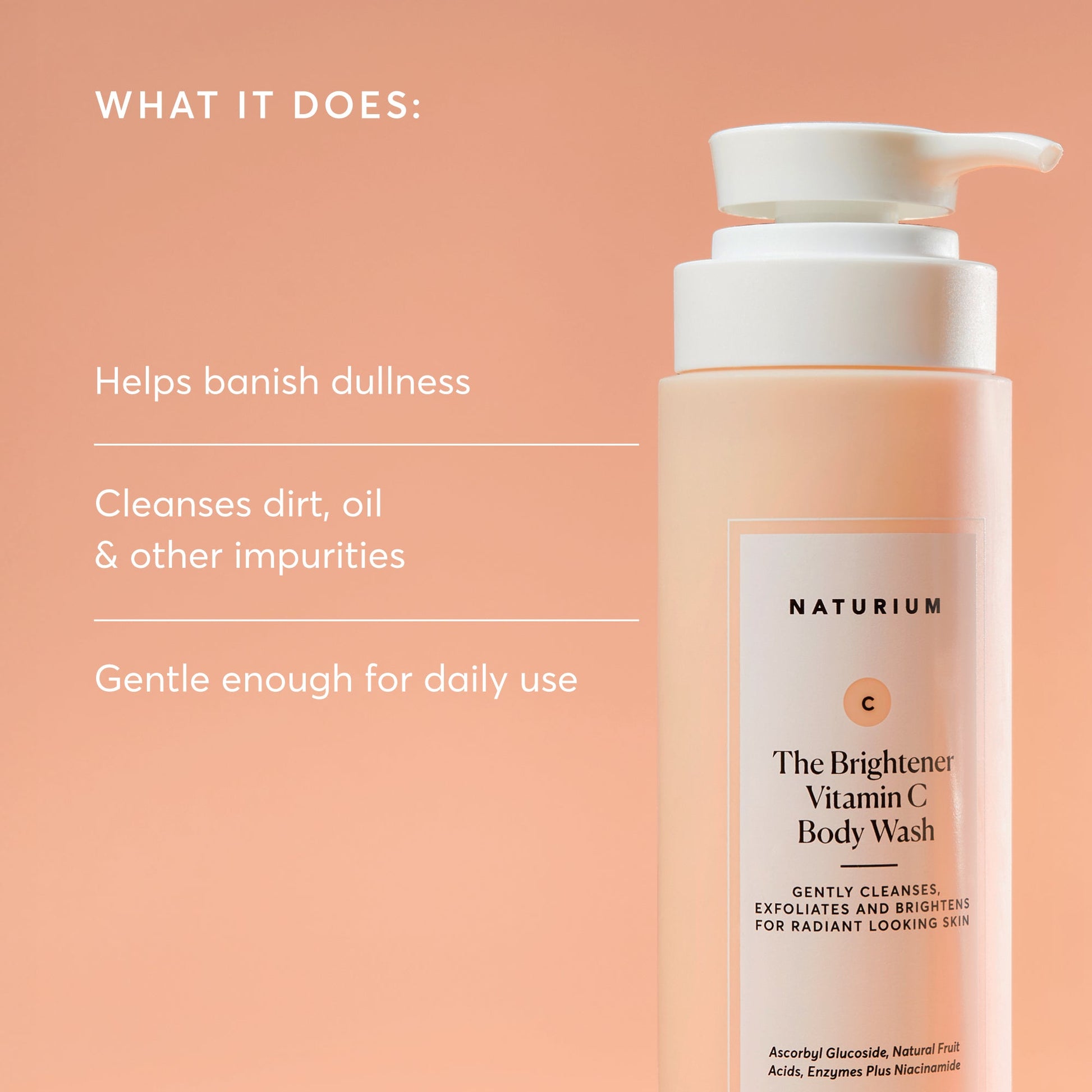 the-brightener-vitamin-c-brightening-body-wash-c7 NATR-40004-Alt-Images-The-Brightener-Vitamin-C-Brightening-Body-Wash-02.jpg